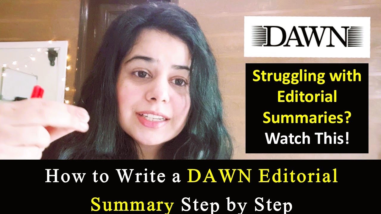 How to Write a DAWN Editorial Summary Step by Step | DAWN Editorial