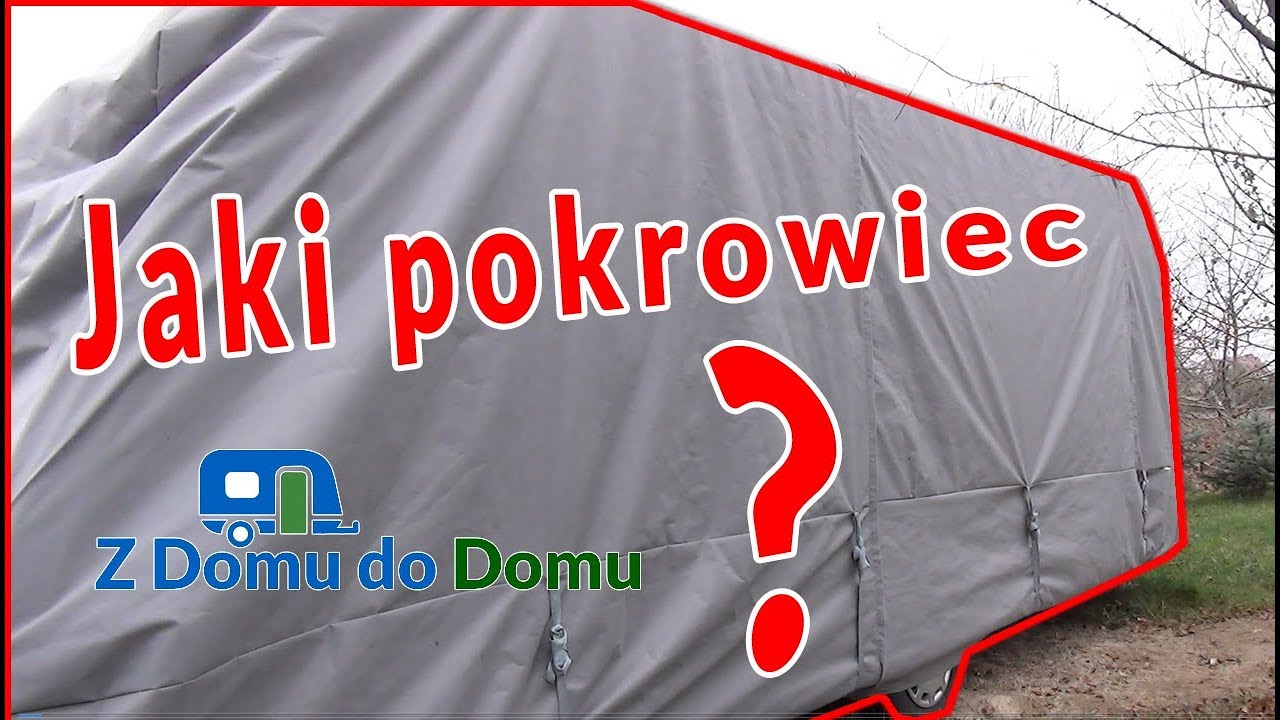 Jaki pokrowiec na przyczepę kempingową na zimę? Na co zwr&oacute;cić uwagę przy zakupie. (Vlog #24)