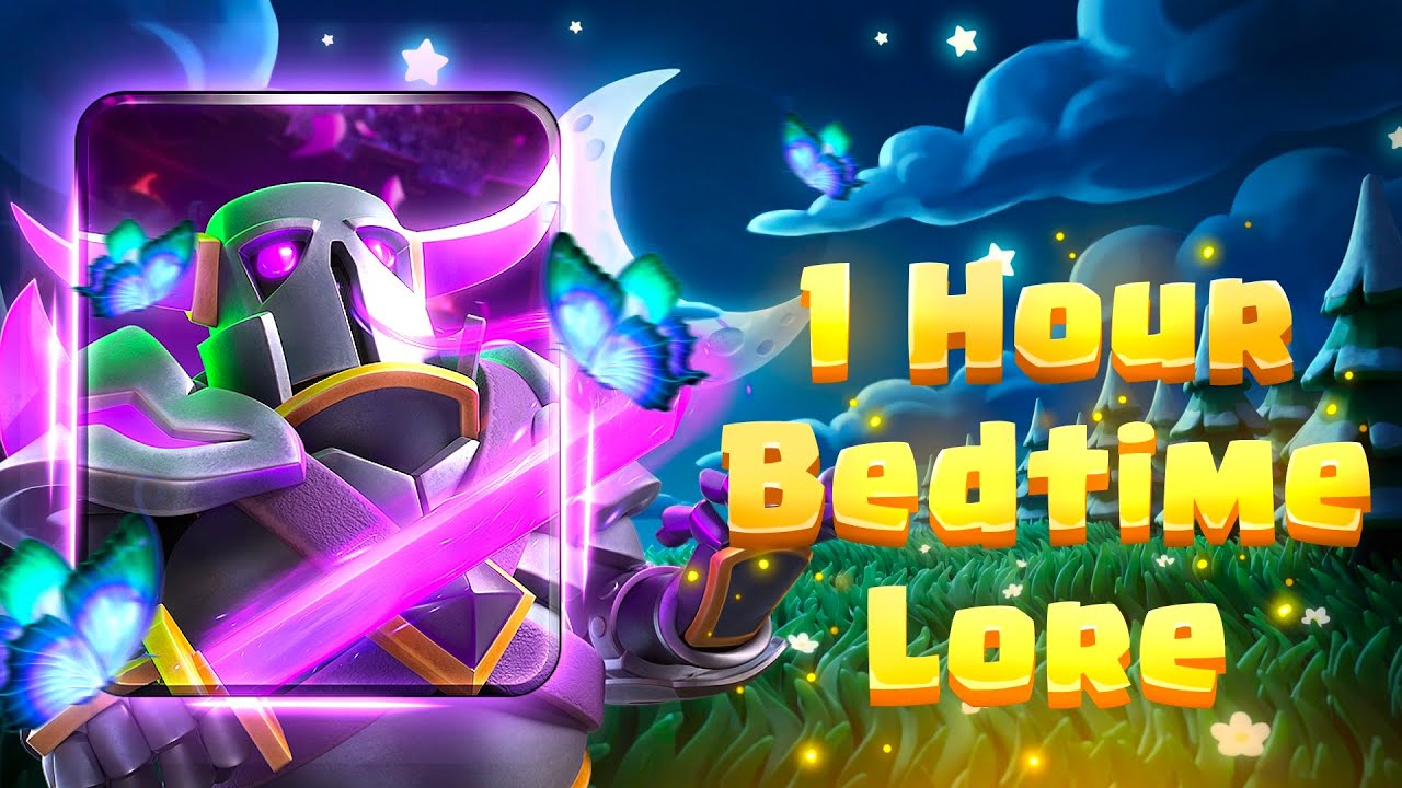 1 Hour of Clash Royale Lore To Help You Sleep