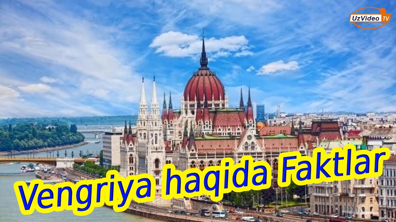 Vengriya haqida Qiziqarli Faktlar - Dunyo bo'ylab g'aroyin sayohatlar !!!
