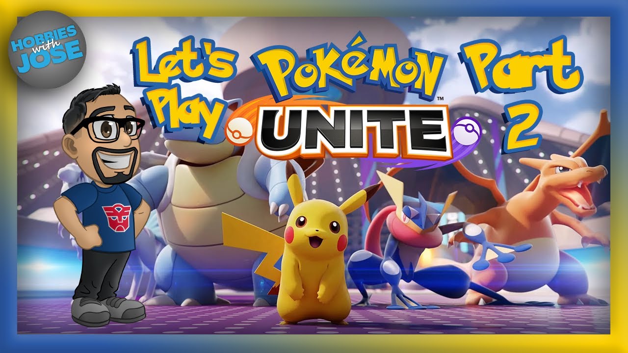 Hobbies with Jose Plays Pokemon Unite - Part 2