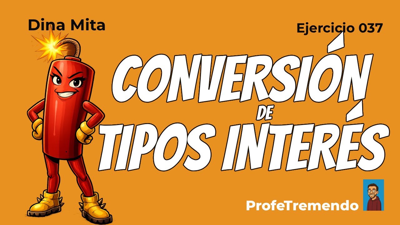 Conversión de tipos de interés simples - Ejercicio Resuelto - Matemáticas Financieras
