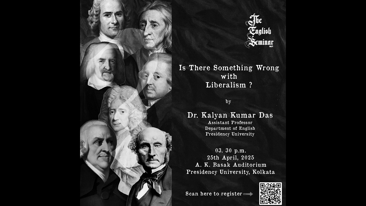 Lecture - Is There Something Wrong with Liberalism? by Dr. Kalyan Kumar  Das