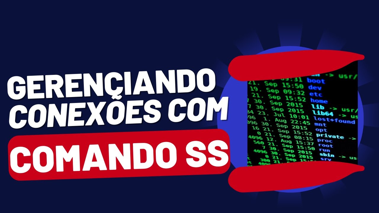 Comando SS - Gerenciando Conex&otilde;es - #Linux #shell #redes