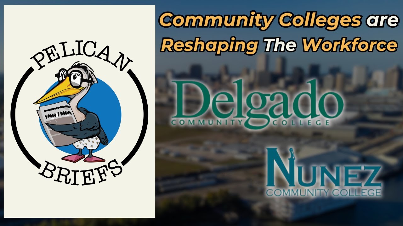 How Community Colleges Are Reshaping Louisiana’s Workforce