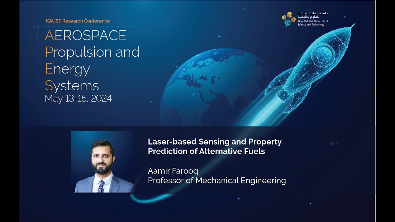 Aamir Farooq: Laser-based Sensing and Property Prediction of Alternative Fuels