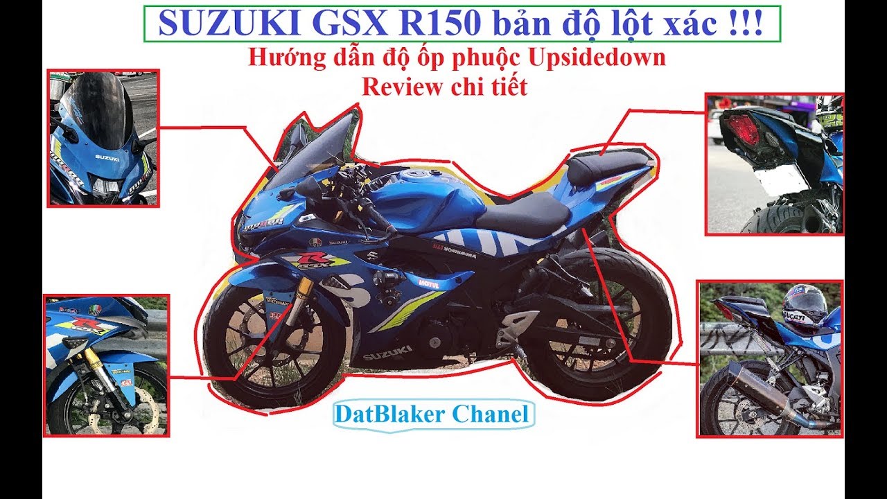 GSX R150 độ đẹp - Hướng dẫn độ Ốp phuộc Upsidedown - Review chi tiết !!!
