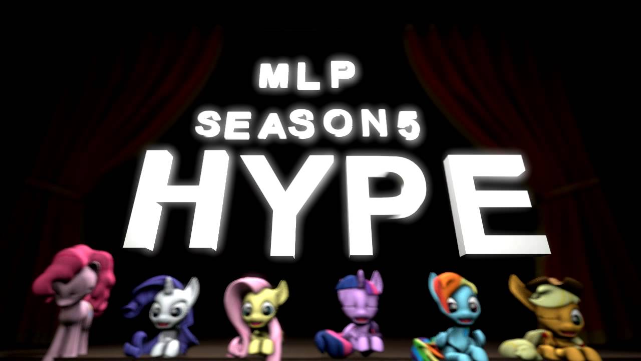 MLP Season 5 Hype