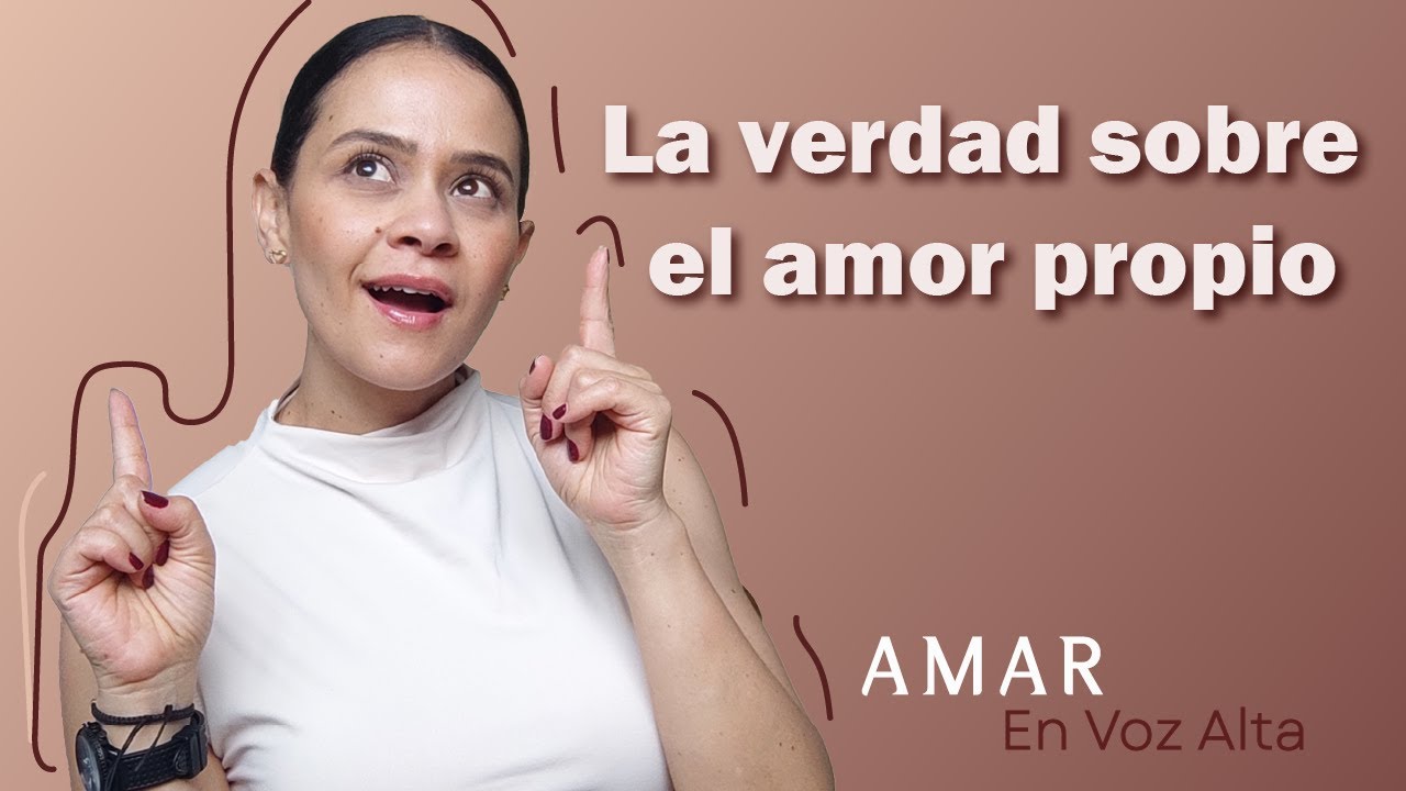 ❤️​❤️​¿Qué es TENER AMOR PROPIO?❤️​❤️​ Cuáles son las BASES DEL AMOR propio