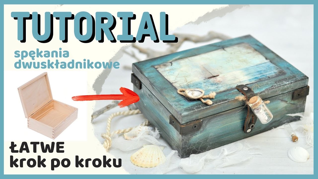 Decoupage - PUDEŁKO W STYLU MORSKIM [spękania dwuskładnikowe] poradnik No.869