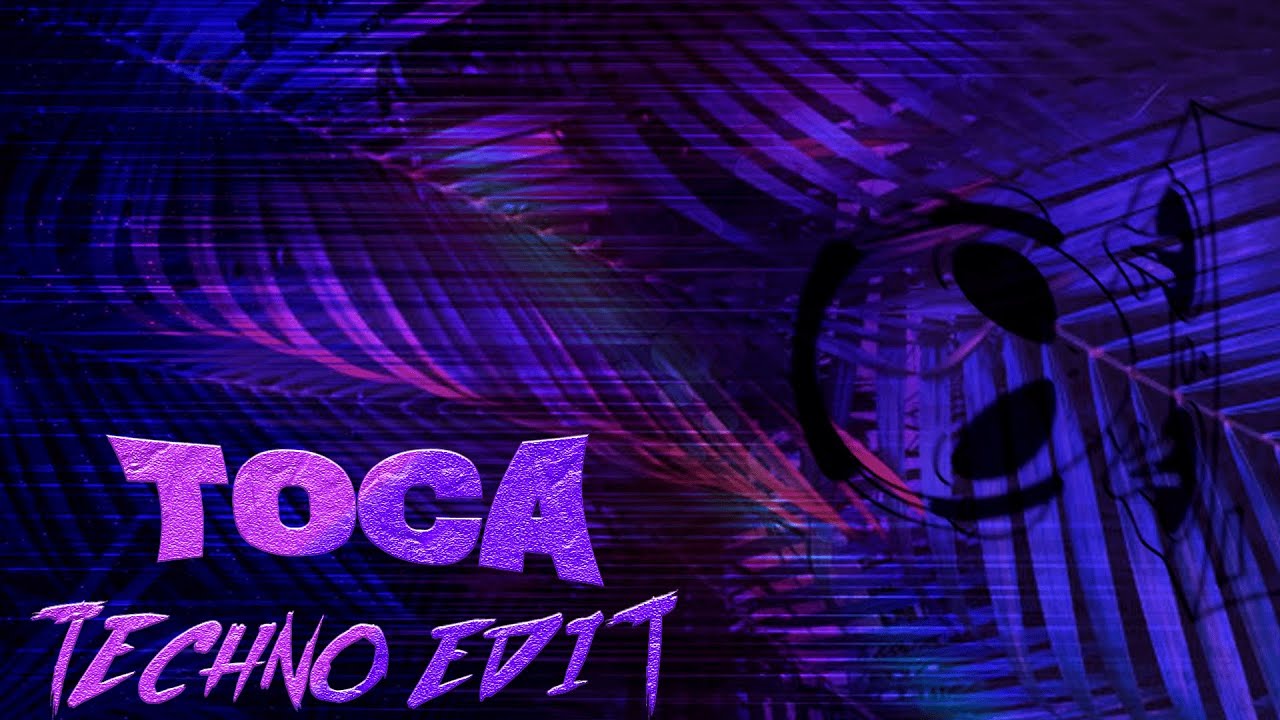 TOCA - TECHNO EDIT / NANE