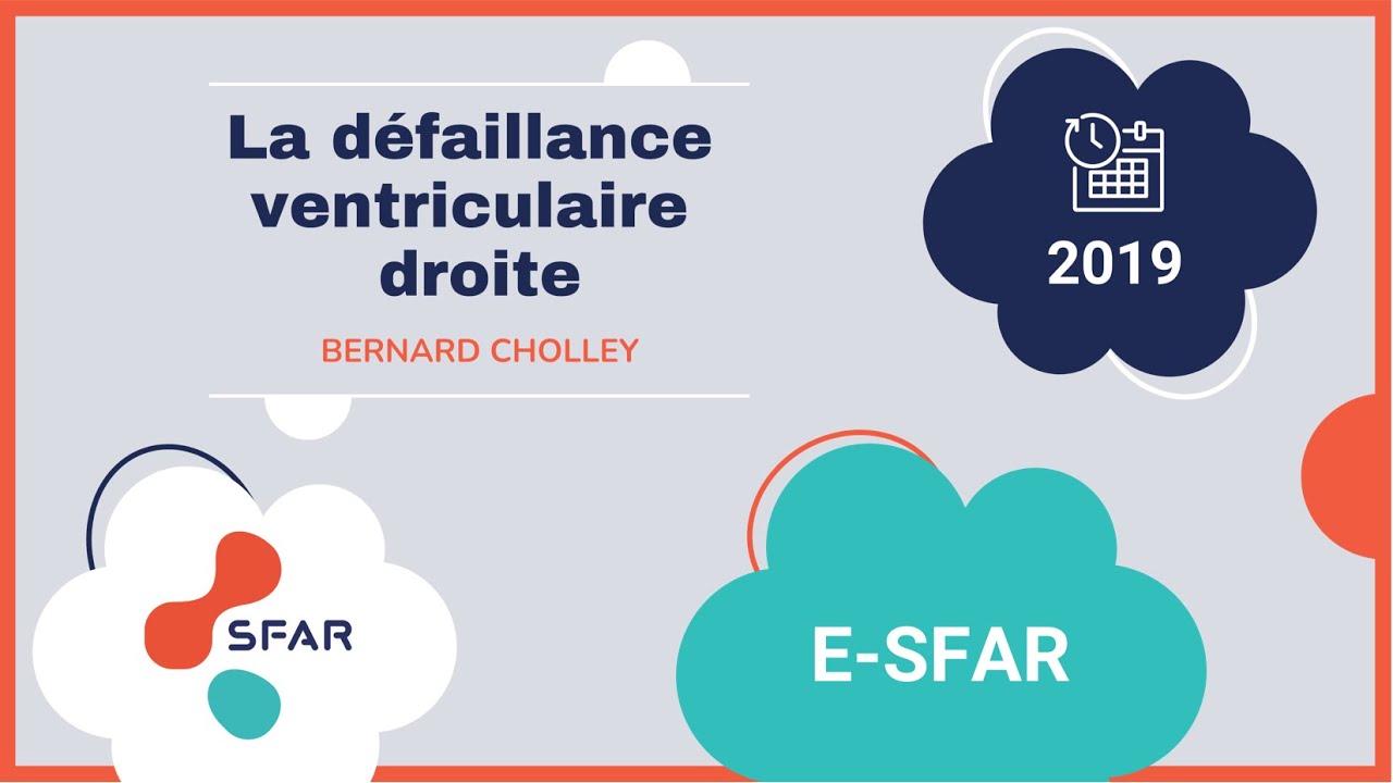 e-sfar 2019 - La défaillance ventriculaire droite