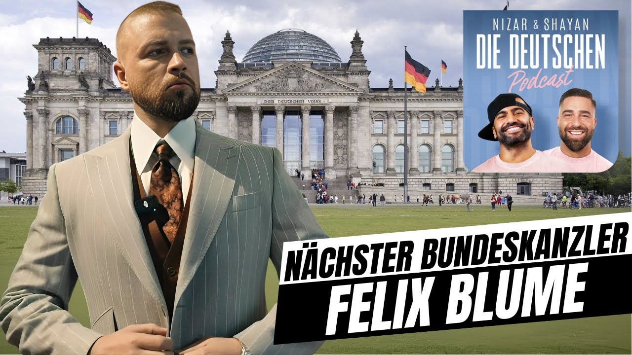 Nächster Bundeskanzler - Felix Blume (Kollegah) | #502 Nizar & Shayan Podcast