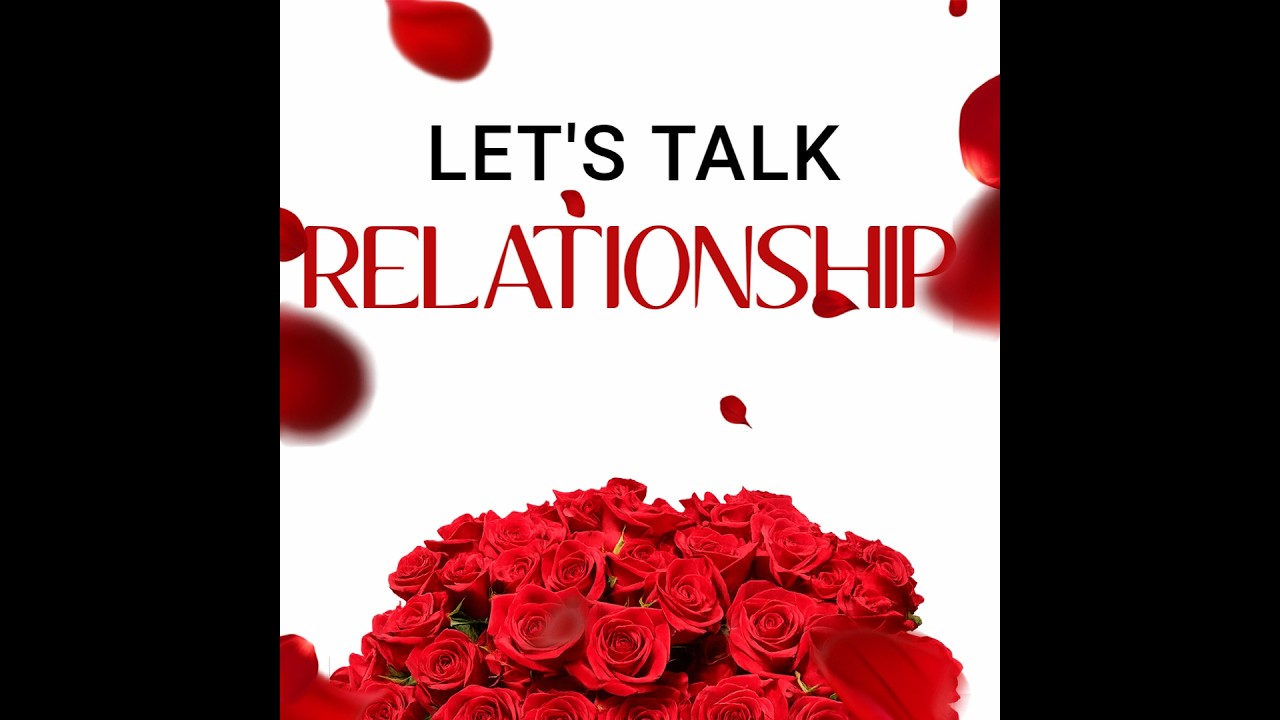 LET'S TALK RELATIONSHIP || SATURDAY FEBRUARY 21 2026