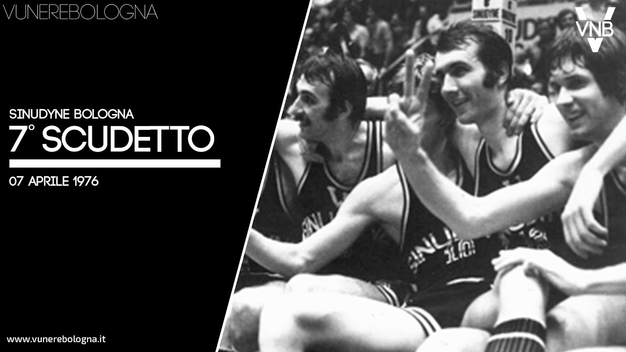 07/04/1976: il 7° Scudetto della Virtus Bologna - Vu Nere Bologna