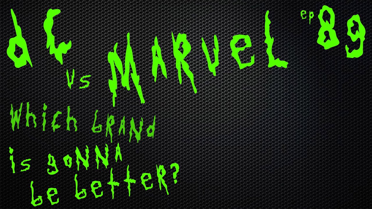 DC vs. Marvel: Who Wins? #newvideo #podcast #geekpodcast