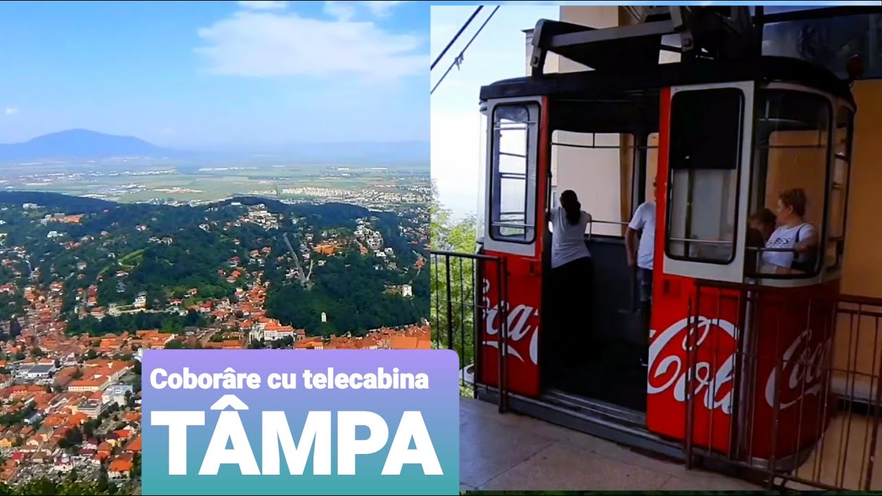 Coborare cu telecabina / TAMPA / BRASOV
