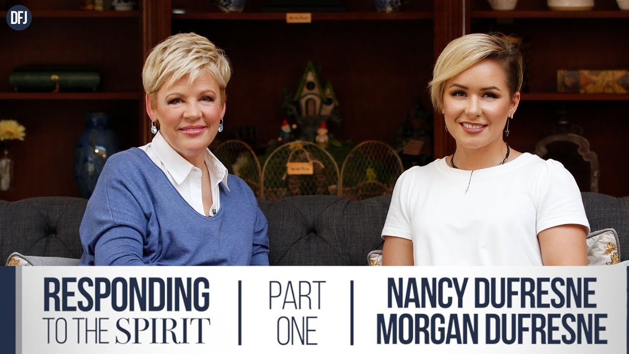 Responding To The Spirit | Part One | Nancy & Morgan Dufresne