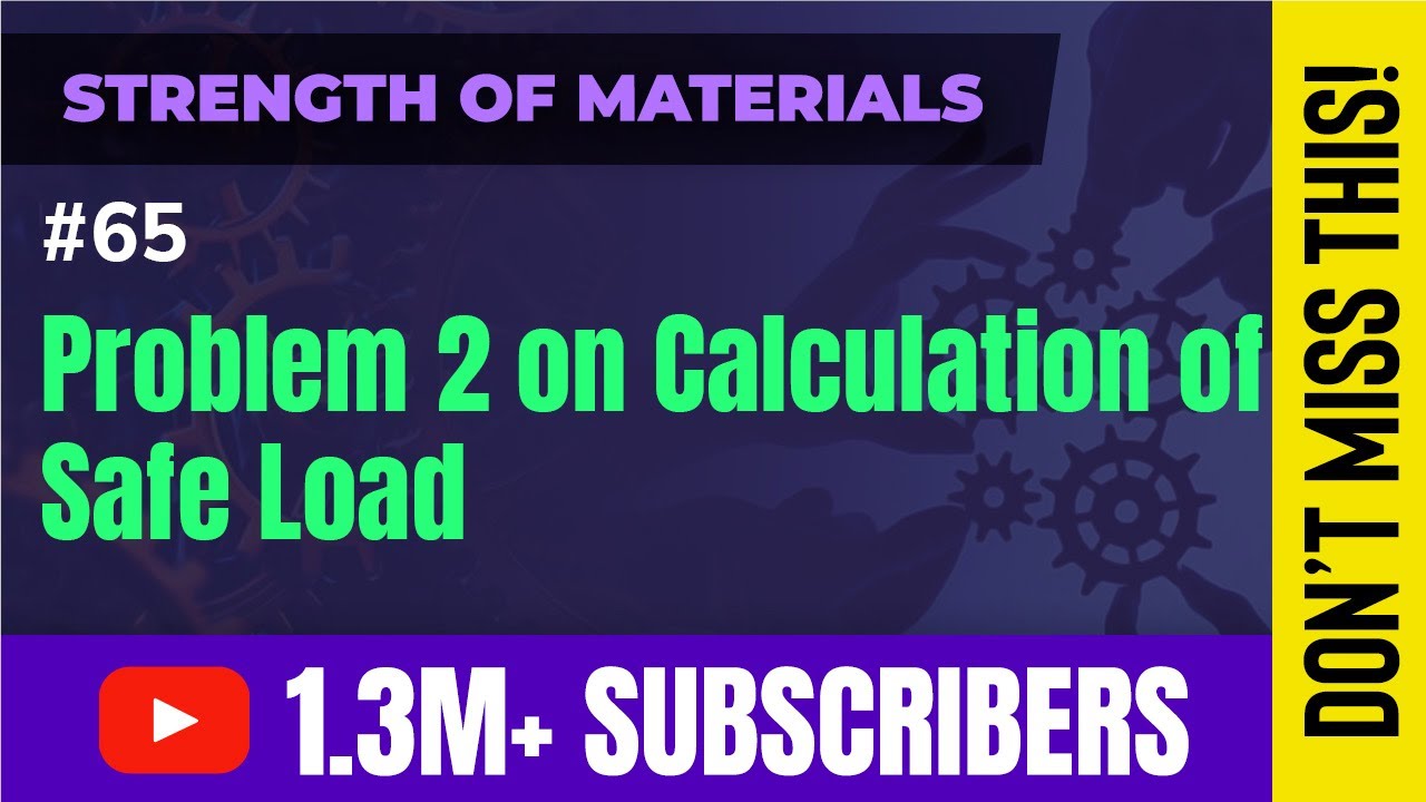 Problem 2 on Calculation of Safe Load - Columns and Struts - Strength of Materials