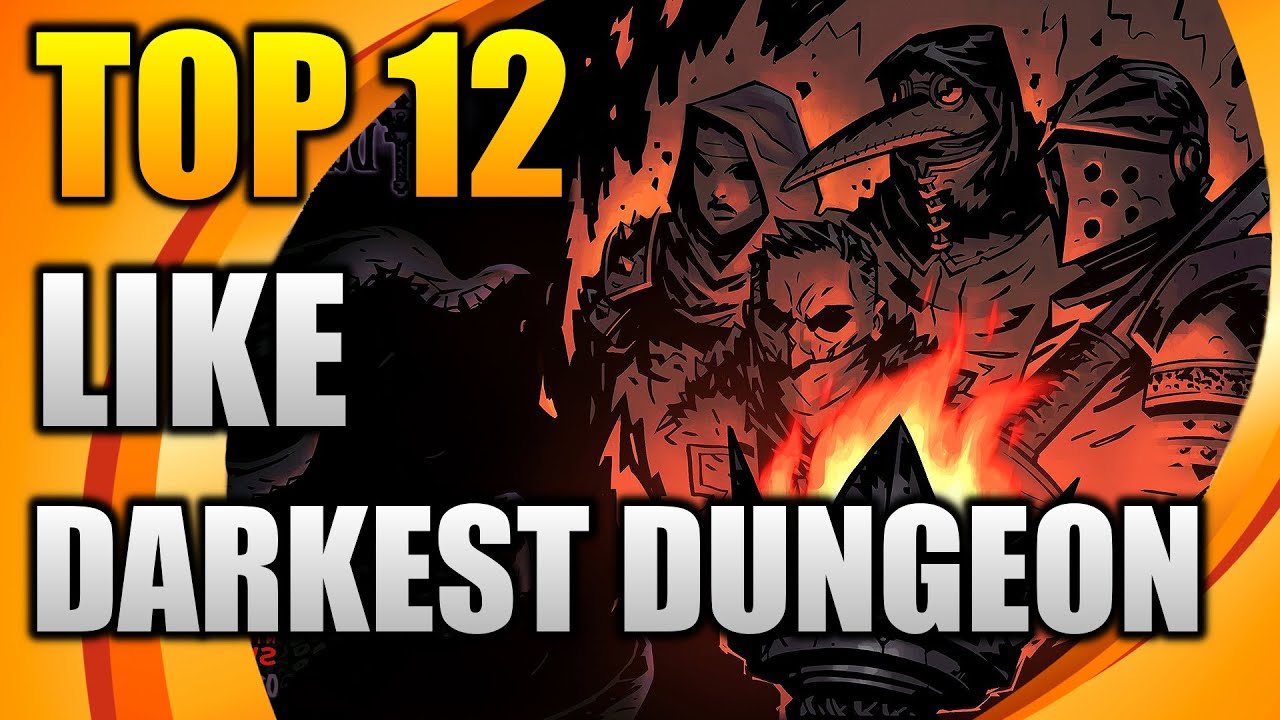 TOP 12 games like DARKEST DUNGEON  | Similar games to DARKEST DUNGEON | 2021