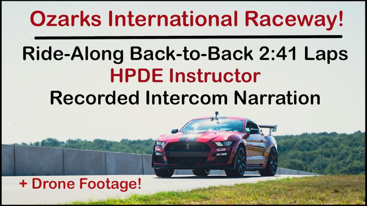 Ozarks International Raceway Instructor Narrated Ride-Along GT500