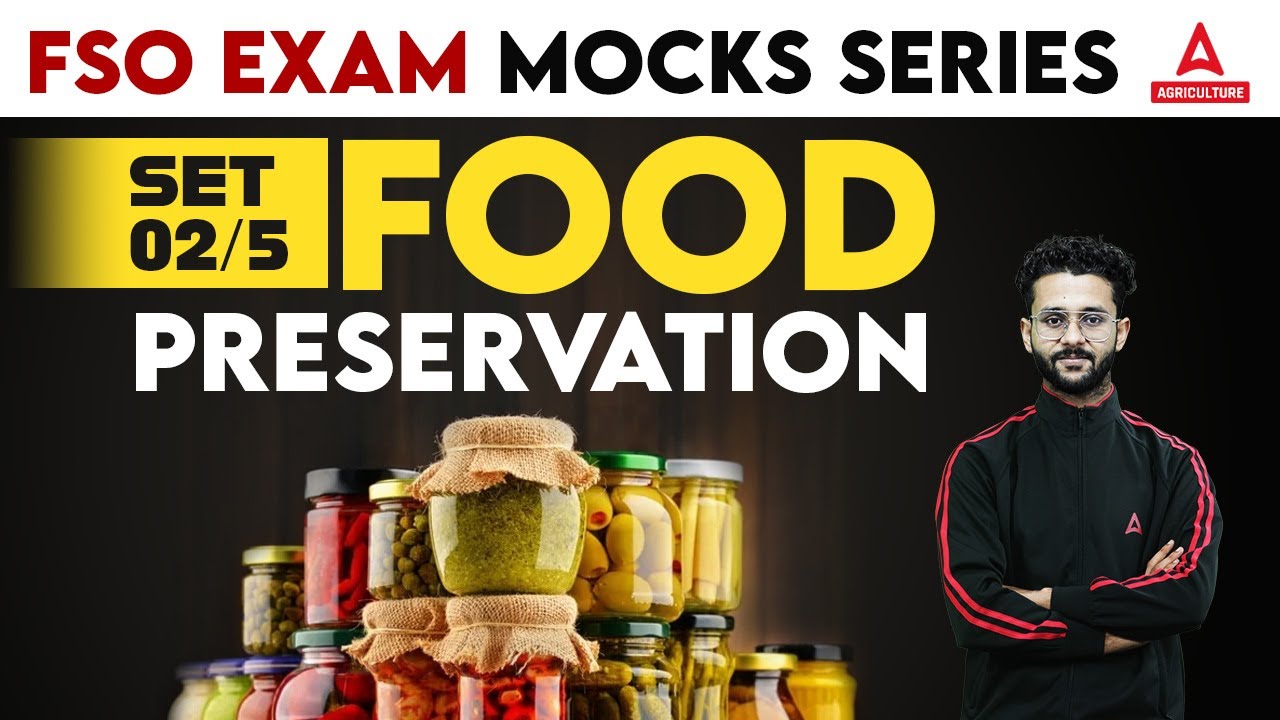 Food Preservation Mock Series 2/5 | FSO Mock Test Series | Food Safety officer 2023 | By Akash Sir