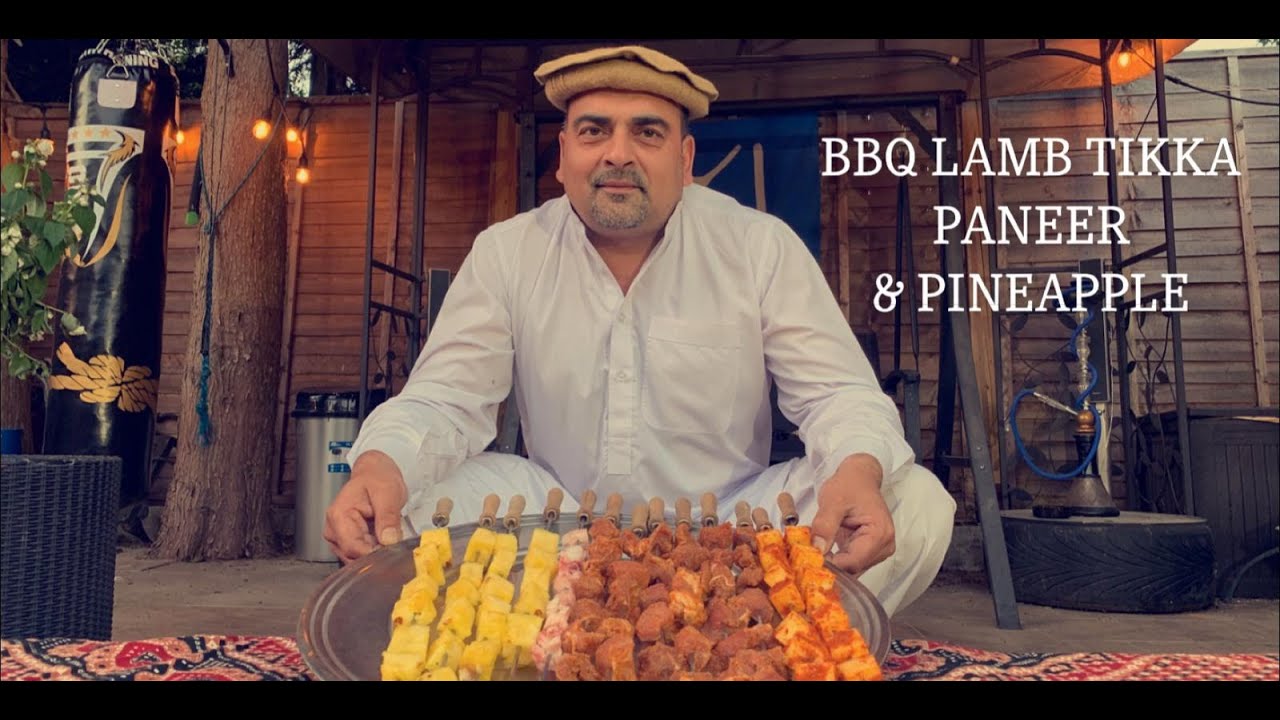 BBQ LAMB TIKKA | BBQ PANEER | BBQ PINEAPPLE | BABAQKHAN