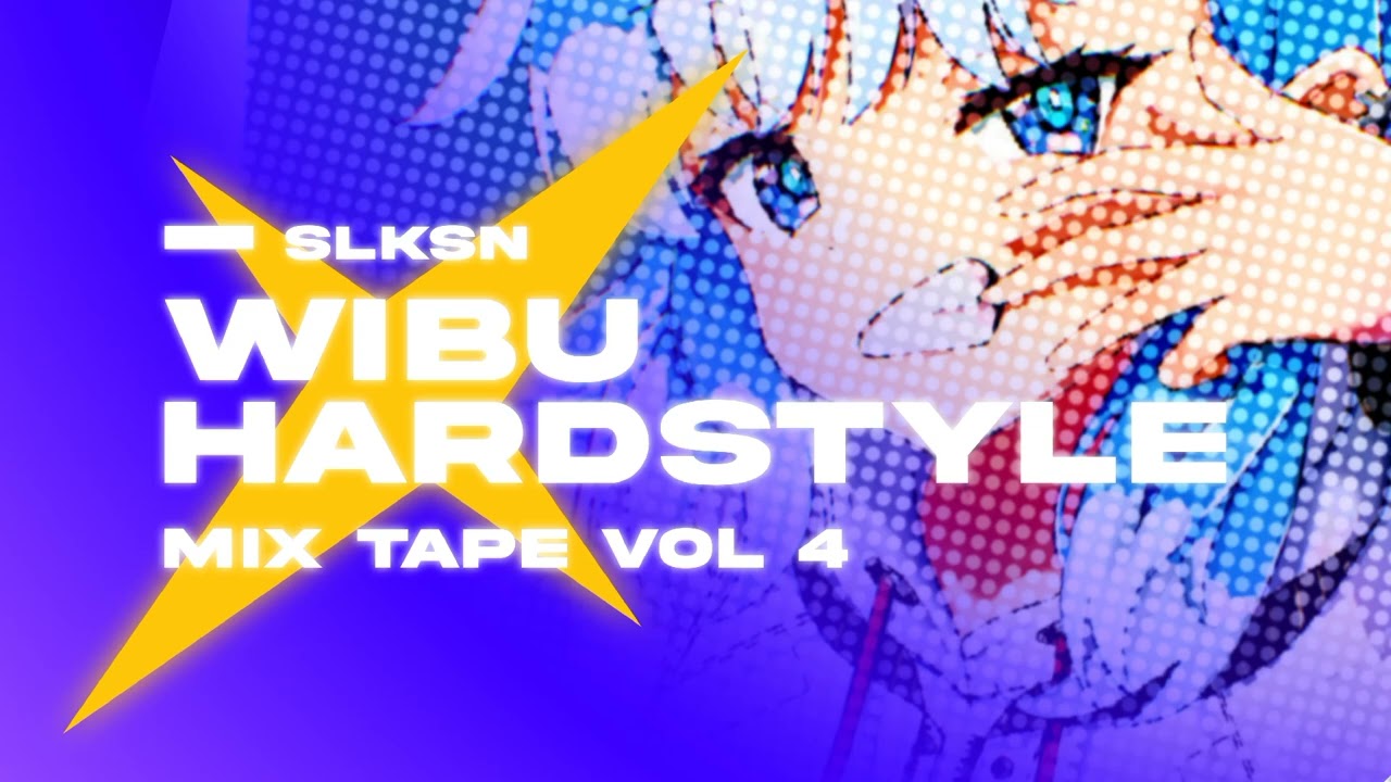 SLKSN MIX TAPE VOL. 4 - WIBU HARDSTYLE 150BPM