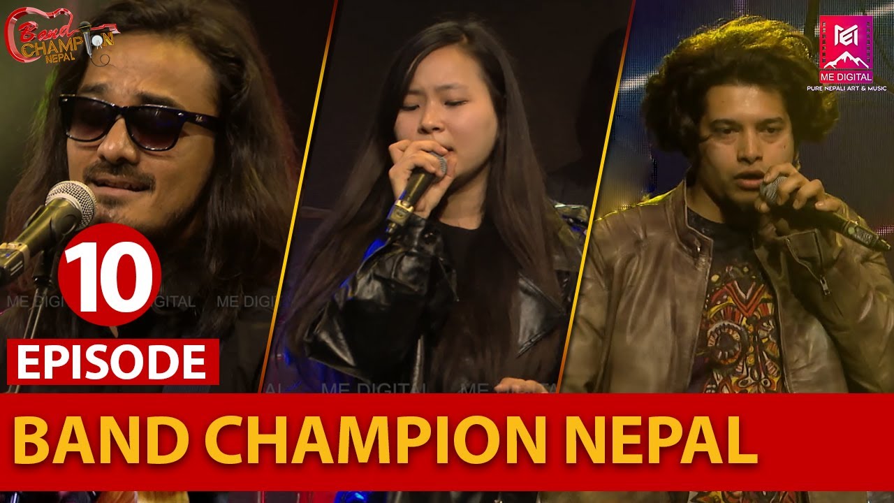 EPISODE 10 || BAND CHAMPION NEPAL || 19 MARCH 2022