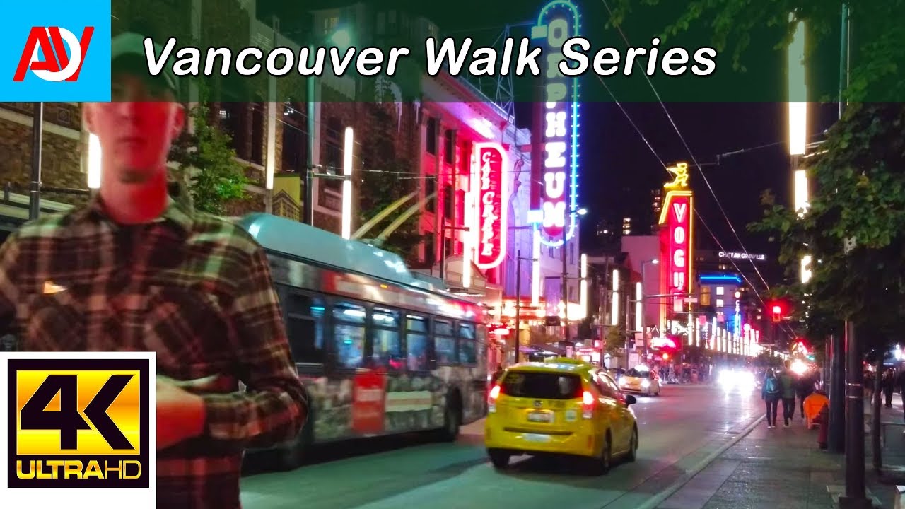 Vancouver 10 MINUTE WALK: DOWNTOWN GRANVILLE (NIGHT) Heading South from West Georgia St to Nelson
