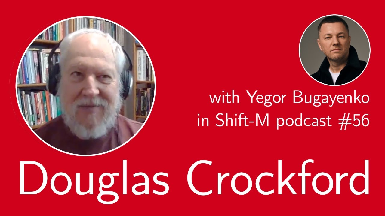 Shift-M/56: Douglas Crockford about JavaScript, OOP, JSON, Misty, and actors