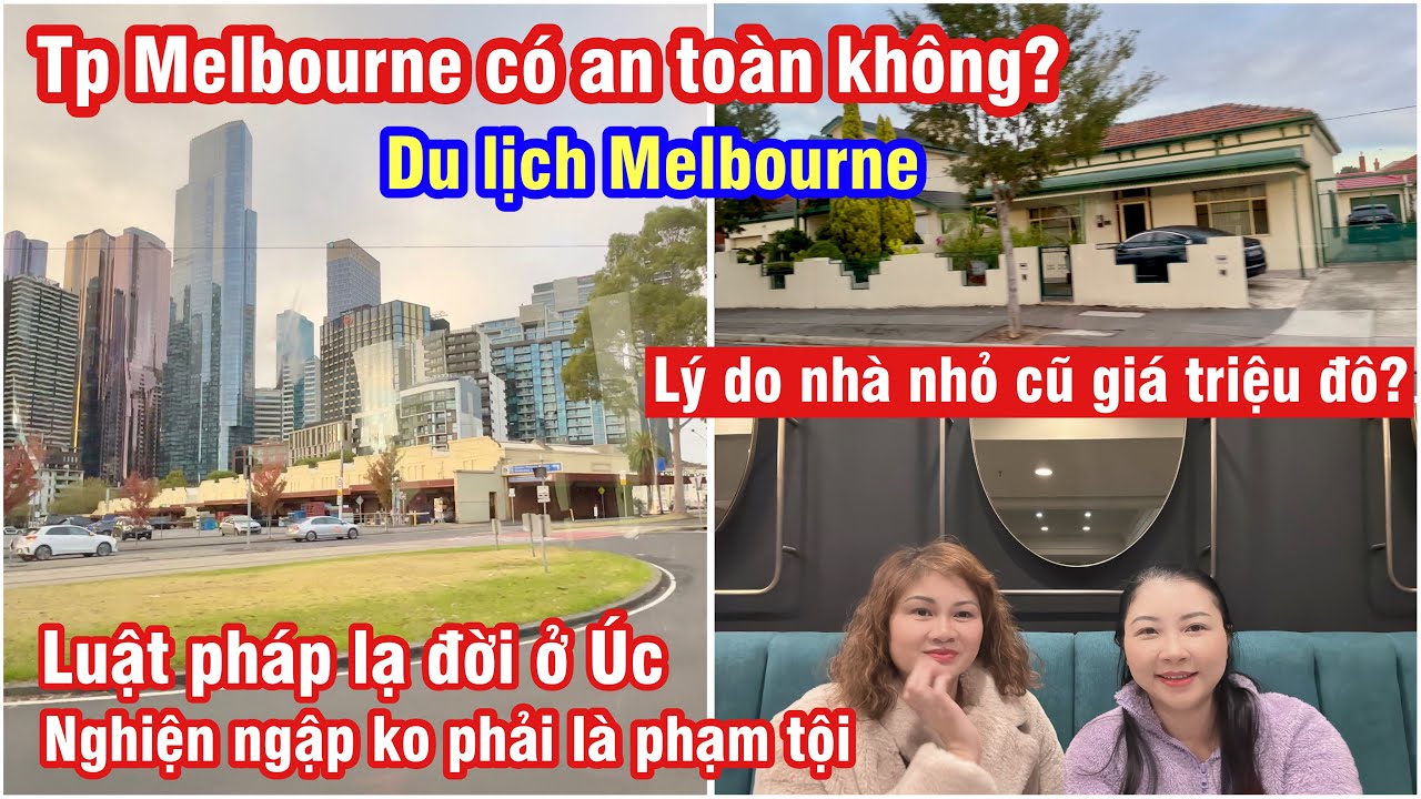 CÁC KHU TẬP TRUNG NHIỀU NGƯỜI VIỆT SINH SỐNG Ở MELBOURNE | Ở ÚC CÓ AN TOÀN KHÔNG