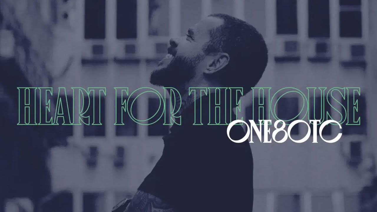 One80TC | Heart for the House 2020