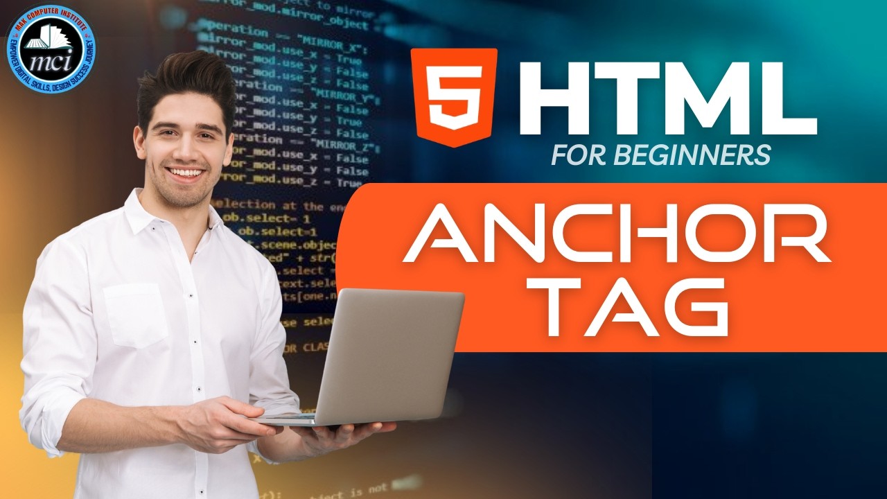 Anchor Tag in HTML | HTML Link Tag Tutorial for Beginners | Mak Computer Institute