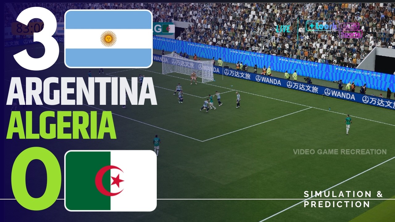 ⚽ Argentina 3-0 Algeria Highlights | 2026 World Cup Video Game Simulation and Recreation