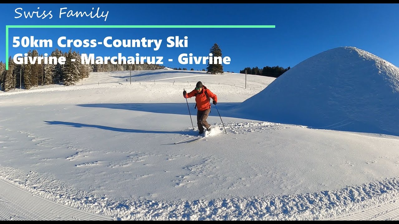 Givrine - Marchairuz - Givrine (50km) - Ski Outing