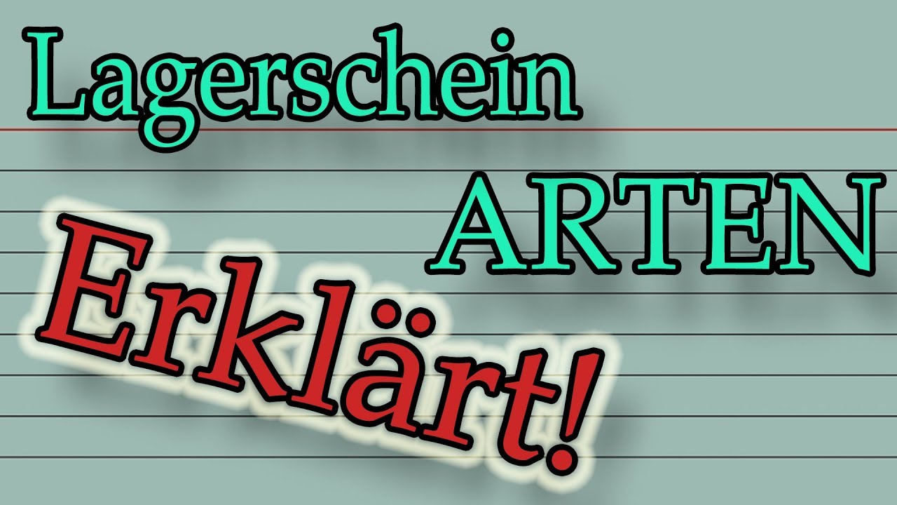 Lagerschein Arten (Erklärt)