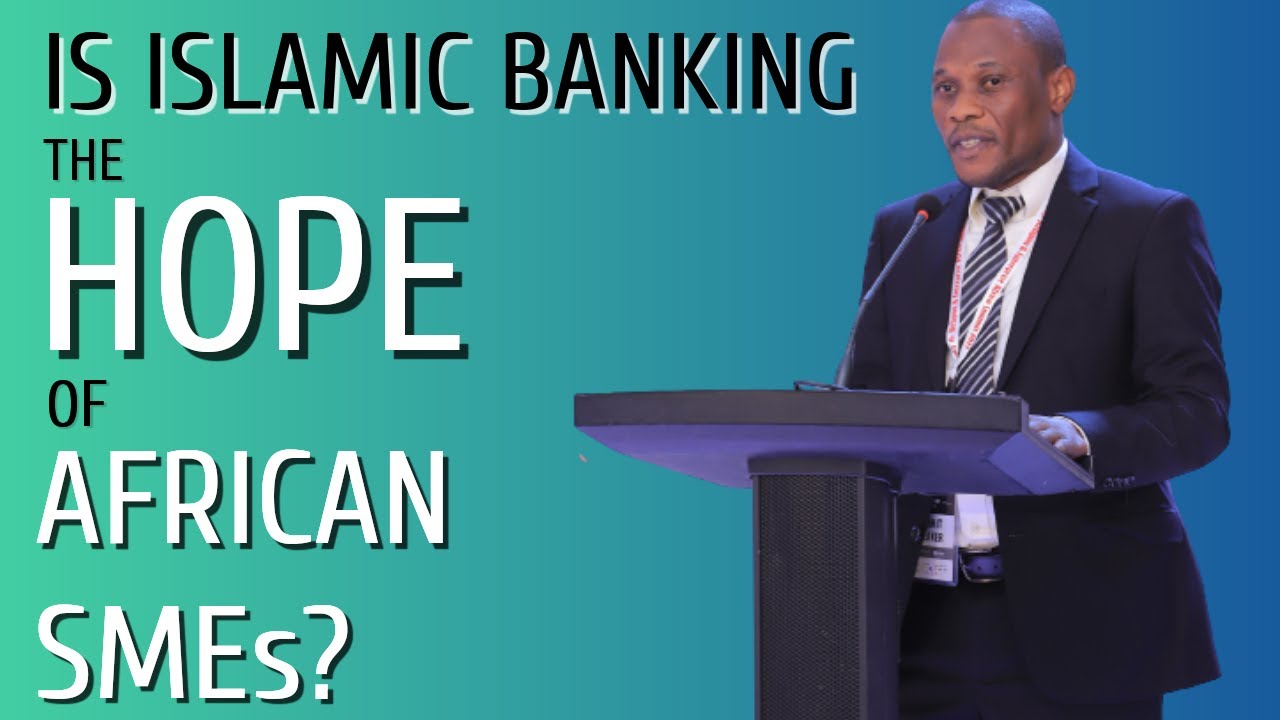 Religion & Enterprise Africa Summit 2022. Importance of Islamic Banking towards the growth of SMEs.