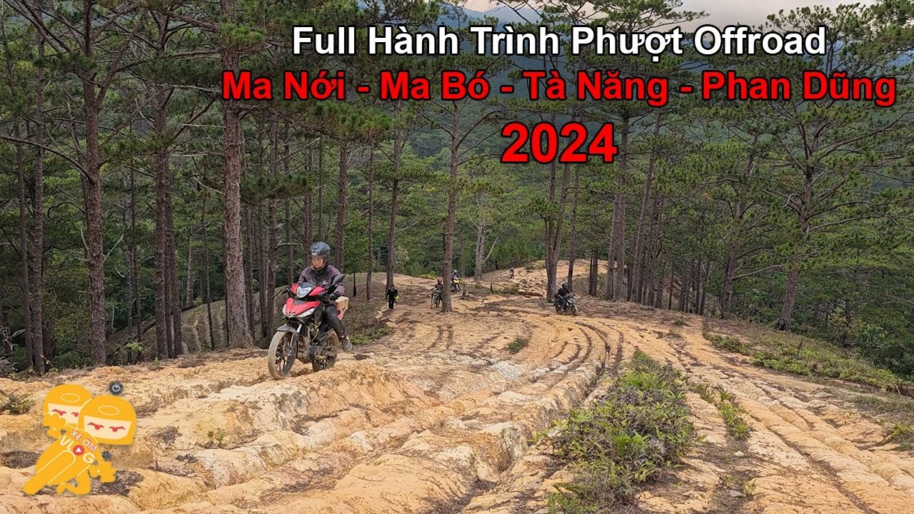 Full - Hành Trình Phượt Offroad Ma Nới Ma Bó - Tà Năng Phan Dũng 4 Ngày 4 Đêm - Xe Ôm Vlog