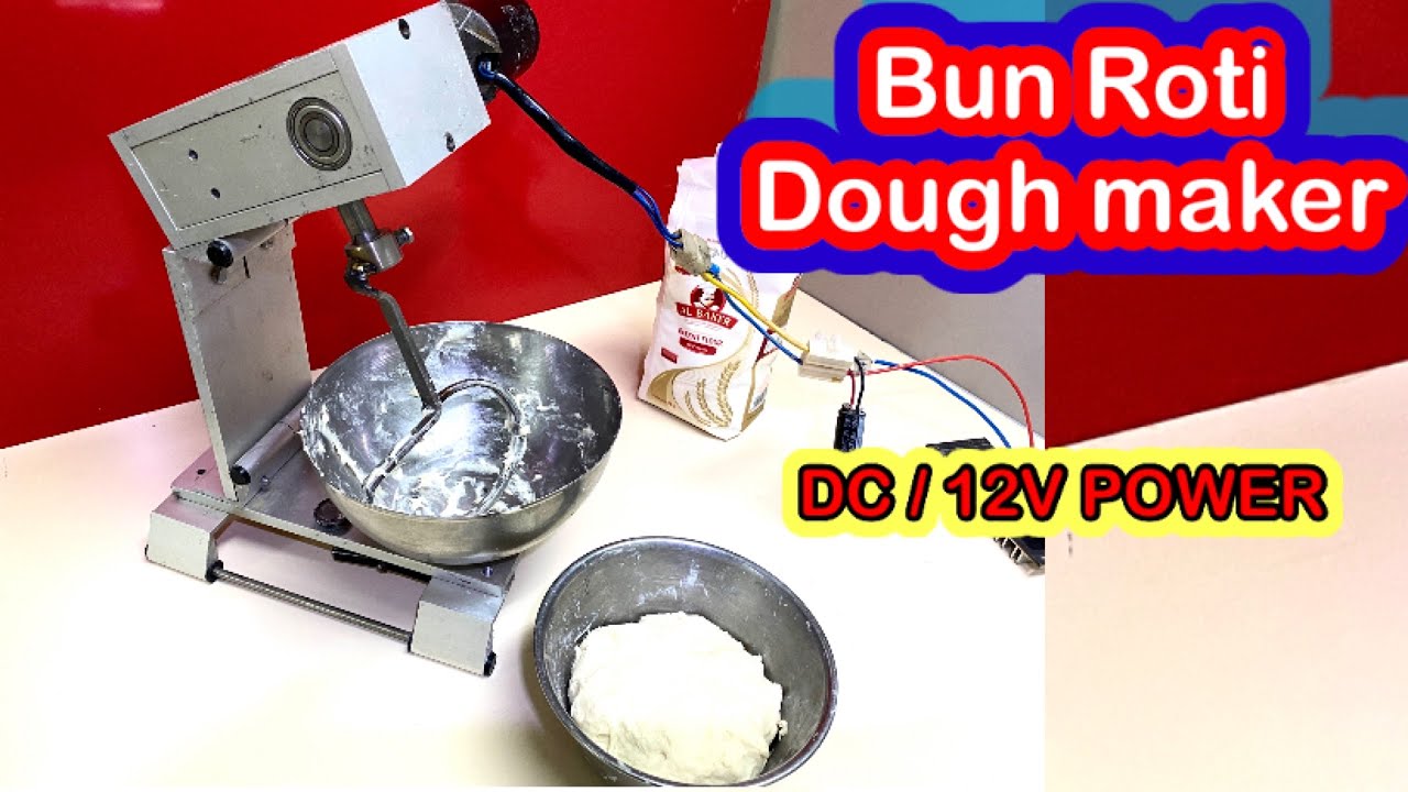 HOW TO MAKE DOUGH MAKER Dc12v||@AsianTechnic