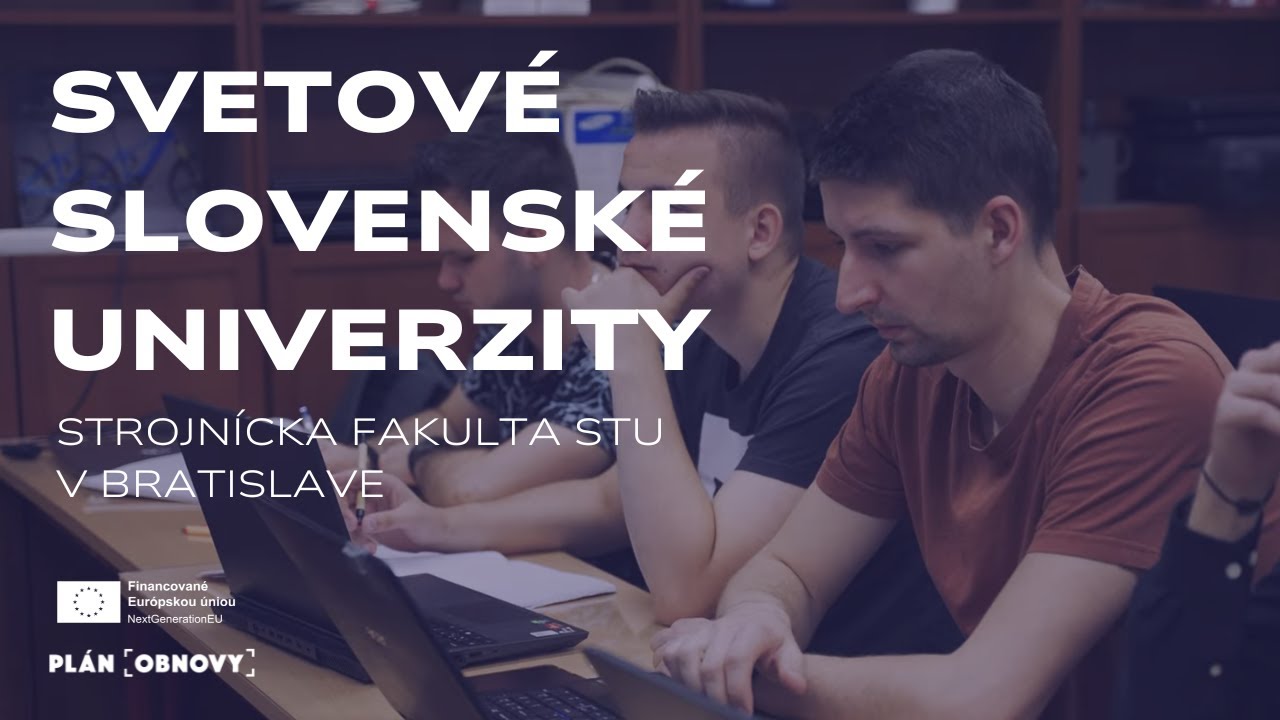 Svetové slovenské univerzity - Strojnícka fakulta STU v Bratislave