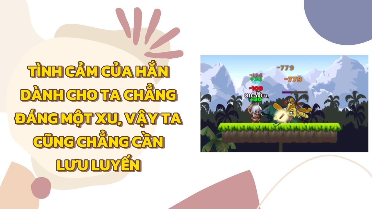 [FULL] TÌNH CẢM CỦA HẮN DÀNH CHO TA CHẲNG ĐÁNG MỘT XU, VẬY TA CŨNG CHẲNG CẦN LƯU LUYẾN