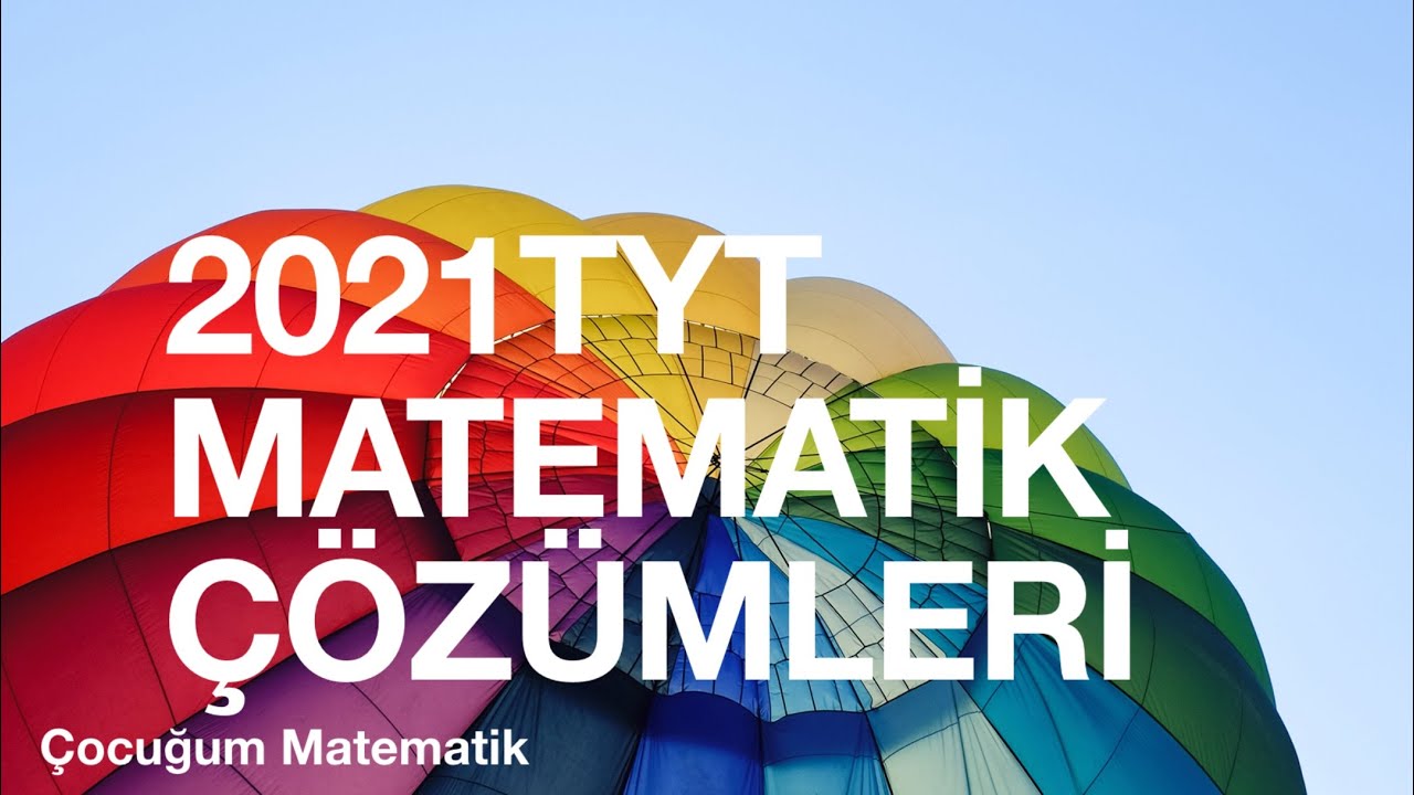 2021 TYT MATEMATİK VE GEOMETRİ  ÇÖZÜMLERİ (21-40)