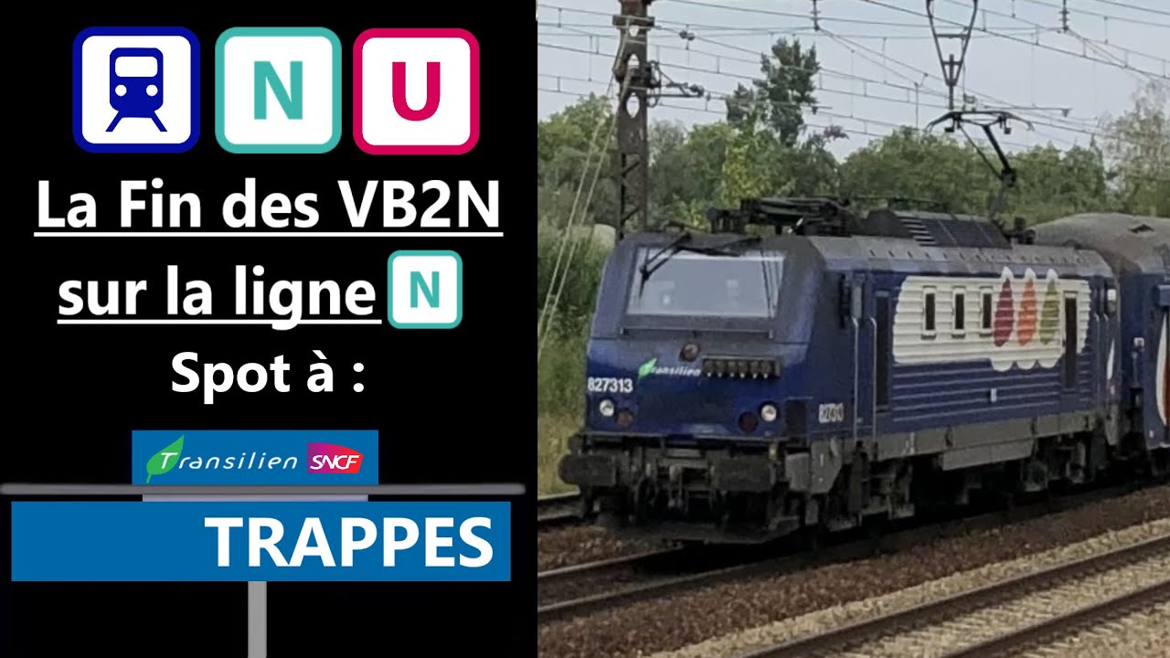 La fin des VB2N et des BB 27300 de la ligne N : Spot à Trappes sur le Transilien N
