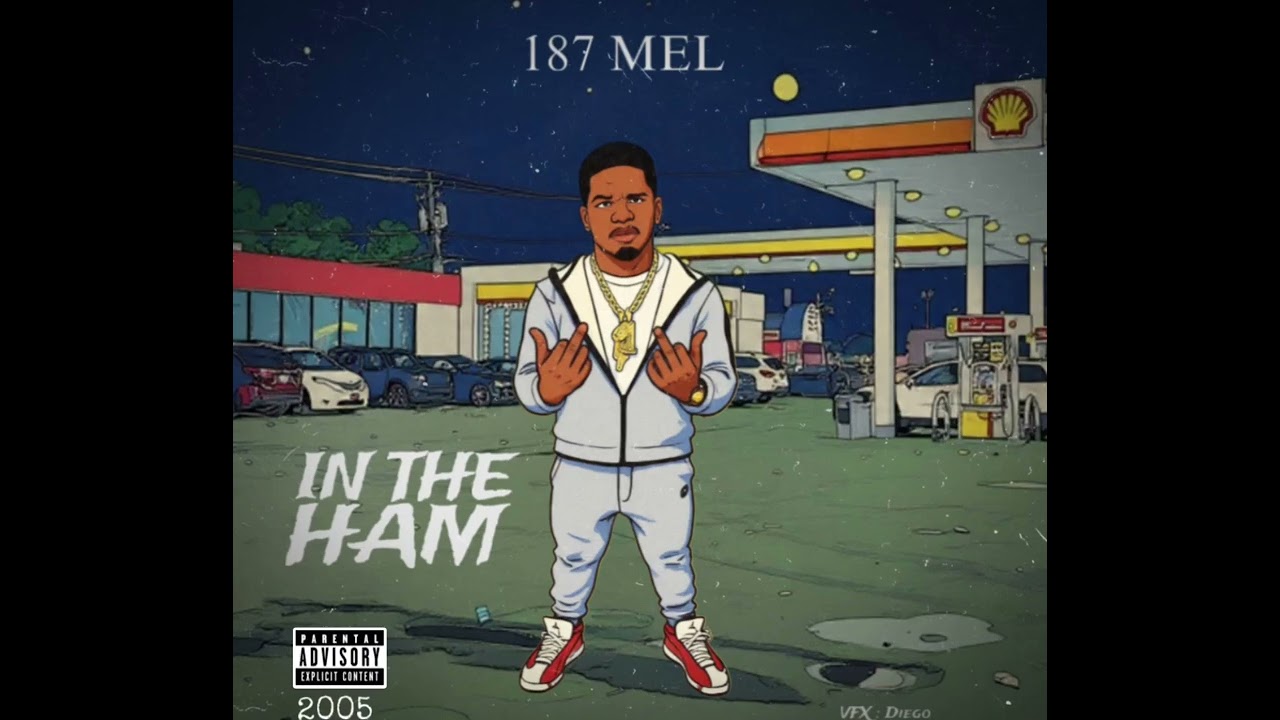 187 Mel - In The Ham 