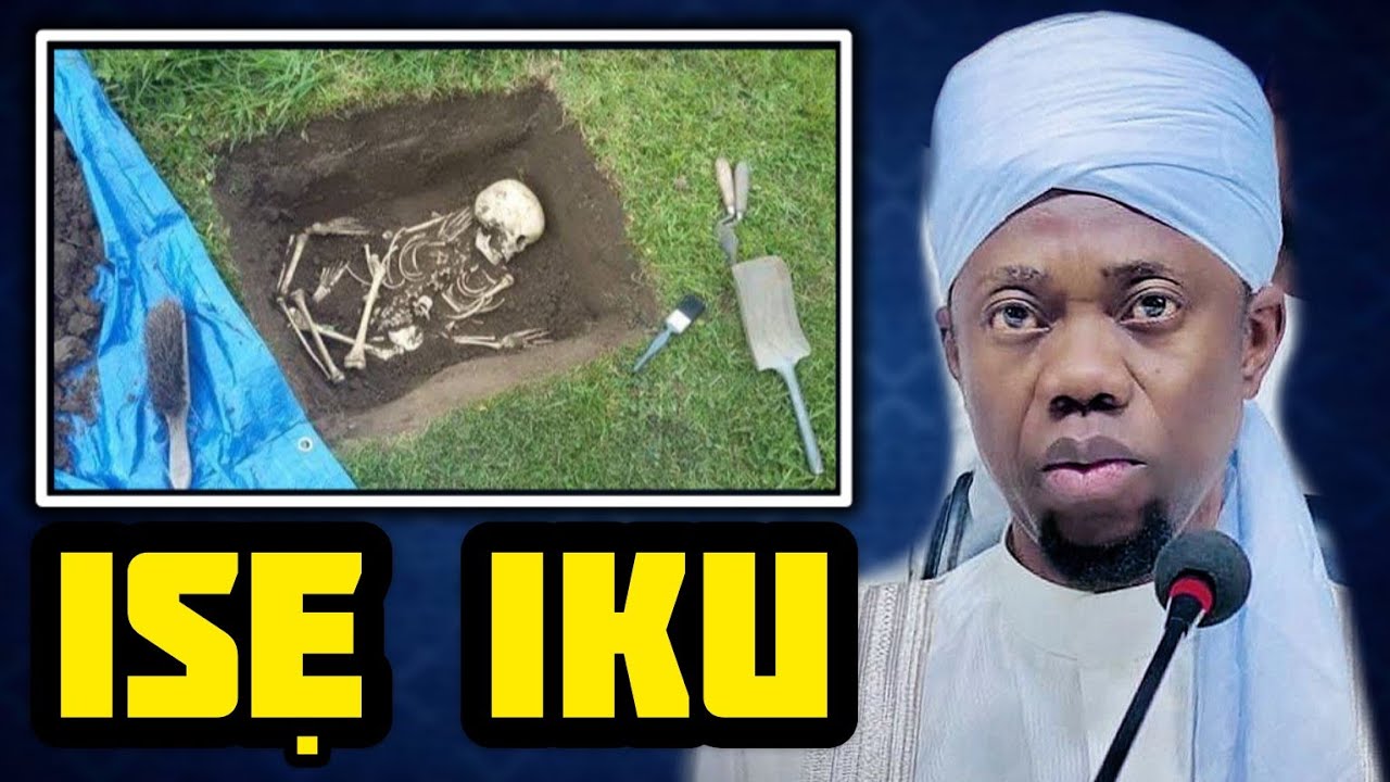 Kini Ise Iku (The Work Of Death) - Sheikh Sulaiman Faruq Onikijipa Almiskinubilah Mufti Of Ilorin