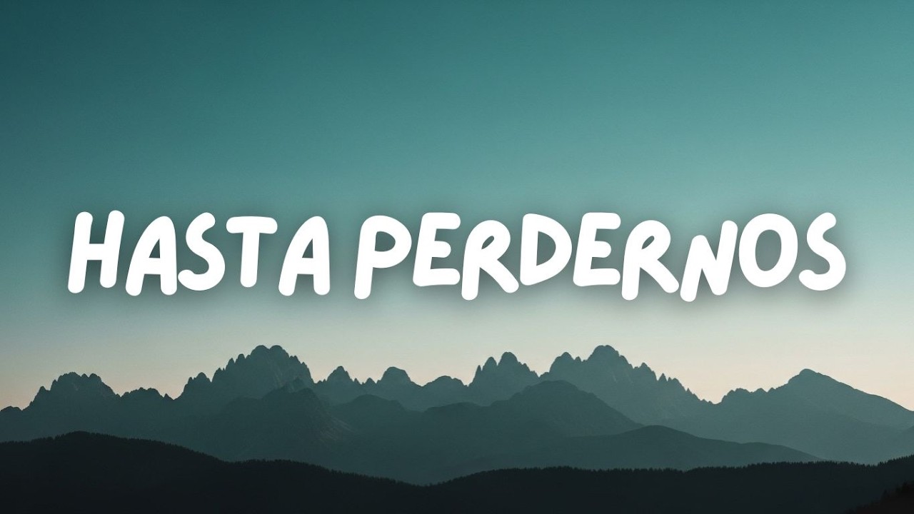 Hasta Perdernos | Latina Song 2026