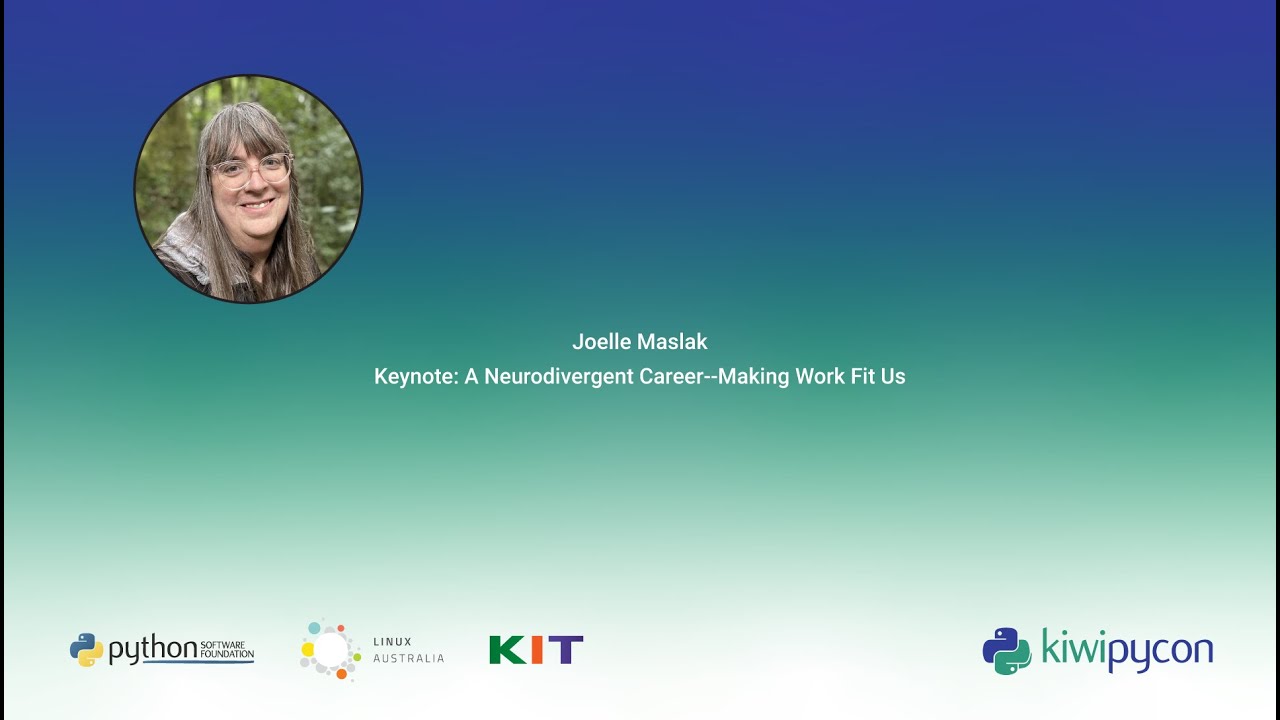Keynote: A Neurodivergent Career--Making Work Fit Us by Joelle Maslak