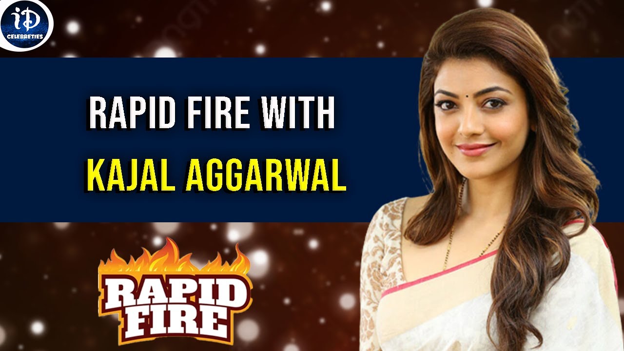 Rapid Fire With Kajal Aggarwal # iDream Celebrities