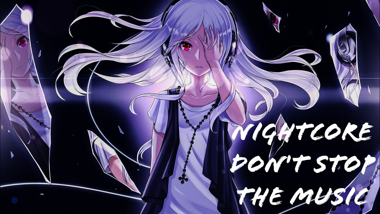 Nightcore - Don't stop the music